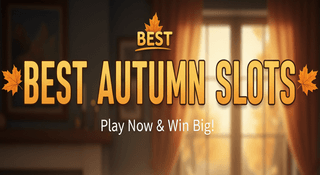 Best Autumn/Fall Slots