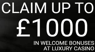Luxury Casino - Up to £1000 welcome bonus